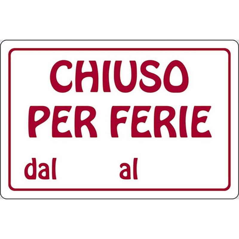 foto del prodotto cartello chiuso per ferie dal al attivit commerciali 30cmx20cm