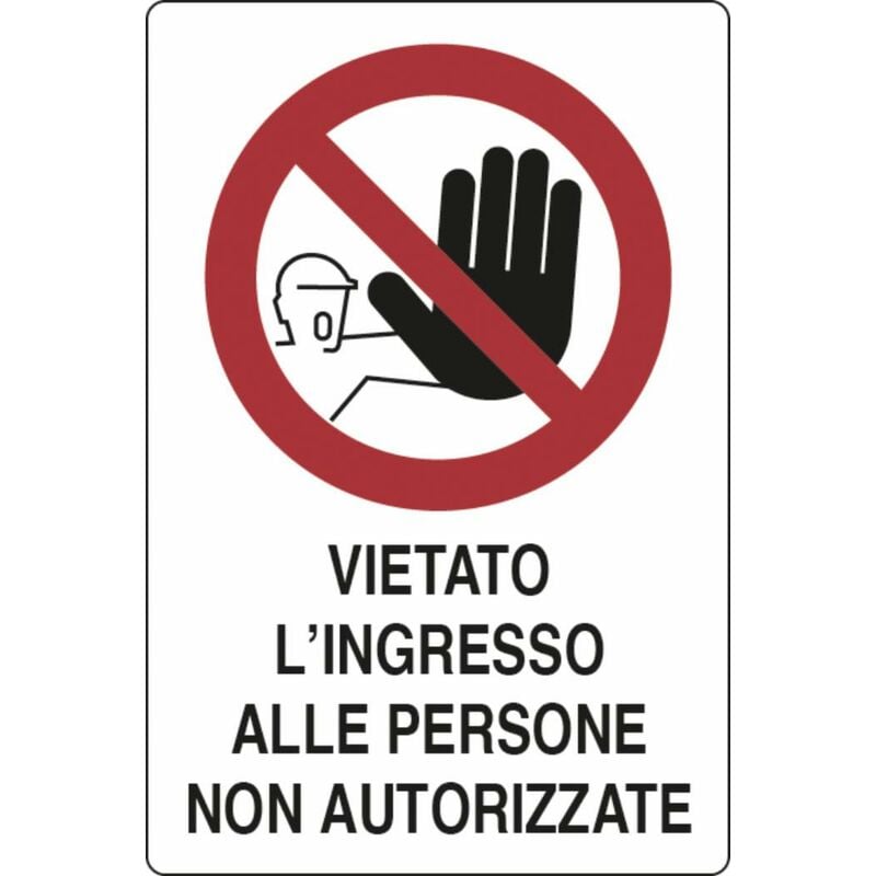 foto del prodotto cartello segnaletica vietato ingresso persone non autorizzate 30x20