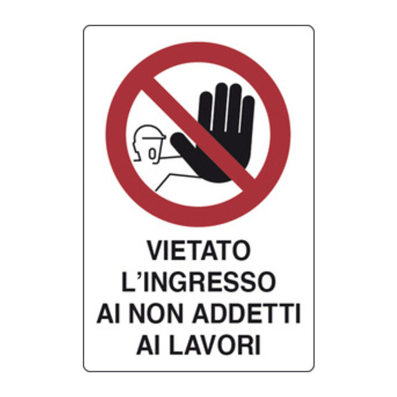 foto del prodotto ferramenta1.com targa segnaletica vietato l ingresso ai non addetti . prezzo per 1 pezzo.
