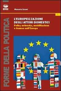 foto del prodotto l europeizzazione degli attori domestici. policy networks, mobilitazione e frames