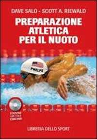 foto del prodotto la preparazione atletica per il nuoto. con dvd
