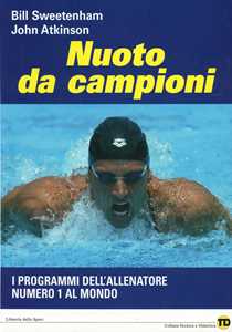 foto del prodotto nuoto da campioni. i programmi dell'allenatore numero 1 al mondo