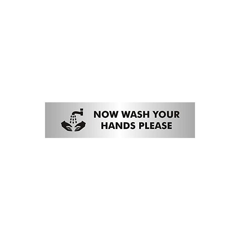 foto del prodotto seco cartello con pittogramma now wash your hands please with pittogramma, 190 mm x 45 mm 2 mm in acrilico effetto alluminio spazzolato