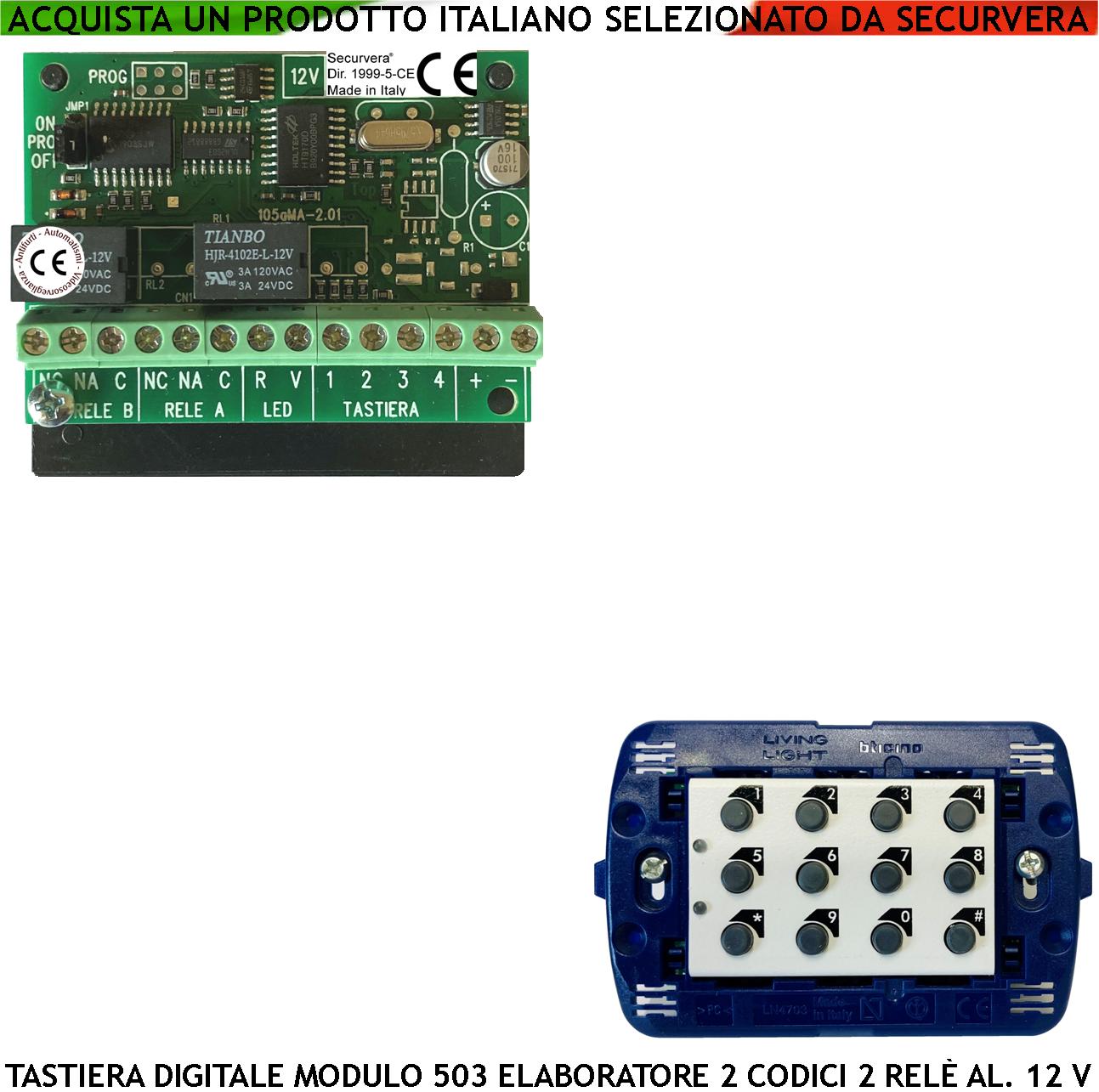 foto del prodotto tastiera digitale elettronica interna modulo 503 kit elaboratore remoto gestisce 2 attivazioni alimentazione 12 v codici dtmf 6 cifre 2 led e 2 relè con funzioni programmabili protezine ip44 apriporta