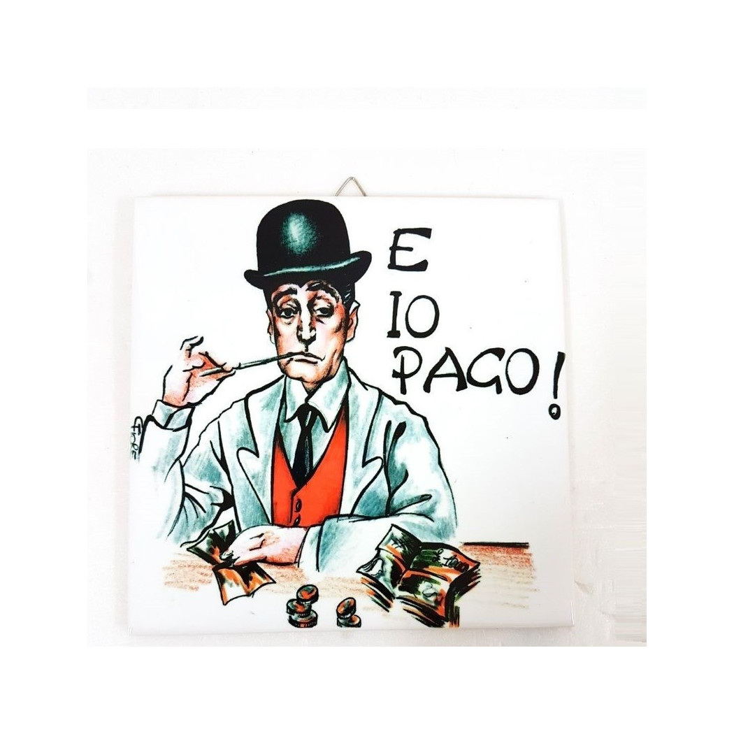 foto del prodotto trade shop quadretto piastrella decorativa porta fortuna ceramica e io pago tot napoletano 