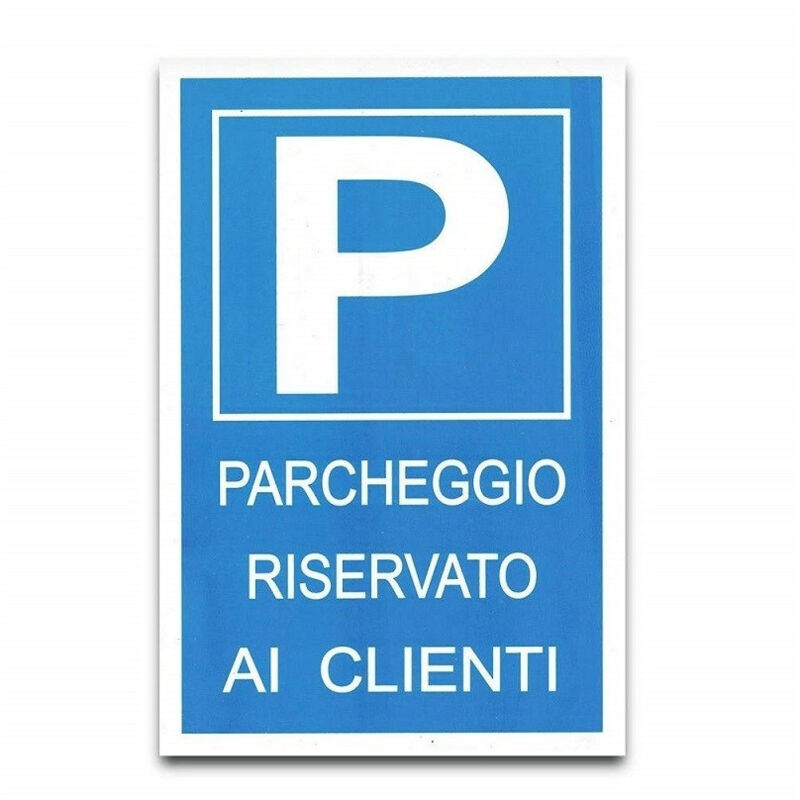 foto del prodotto trade shop traesio cartello parcheggio riservato ai clienti targa p segnaletica avvertimento 
