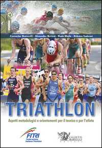 foto del prodotto triathlon. aspetti metodologici e orientamenti per il tecnico e per l'atleta