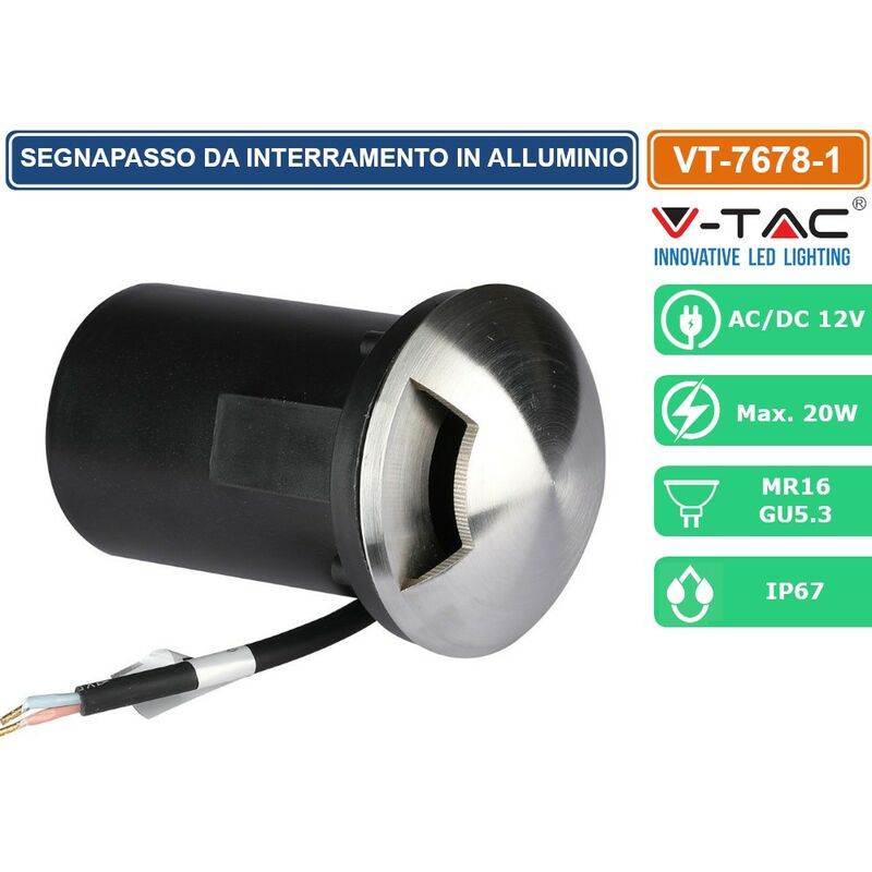 foto del prodotto v tac vt 7678 1 segnapasso da interramento in alluminio ip67 con portalampada gu 5.3 mr16 sku 8567